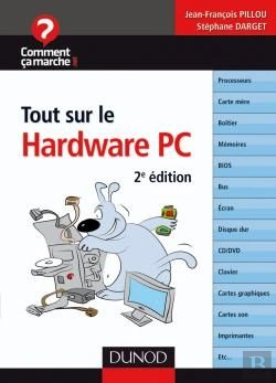 Bertrand.pt - Tout Sur Le Hardware Pc (2e Édition)