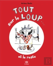 Tout Sur Le Loup... Et Le Reste