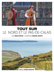 Tout Sur Le Nord Et Le Pas-De-Calais