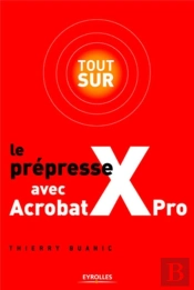 Tout Sur Le Pdf Pour Le Prepresse