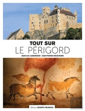 Tout Sur Le Périgord