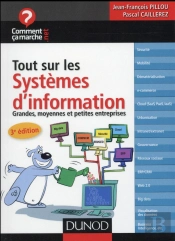 Tout Sur Le Système D'Information ; Grandes, Moyennes Et Petites Entrprises (3e Édition)