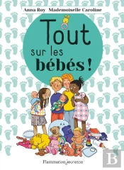 Tout Sur Les Bébés !