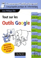 Tout Sur Les Outils Google ; Découvrez La Galaxie Des Services Google
