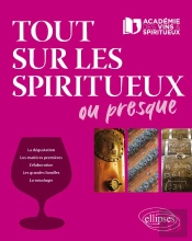 Tout Sur Les Spiritueux Ou Presque...