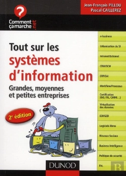 Bertrand.pt - Tout Sur Les Systèmes D'Information ; Grandes, Moyennes Et Petites Entreprises (2e Édition)