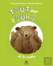 Tout Sur L'Ours... Et Le Reste