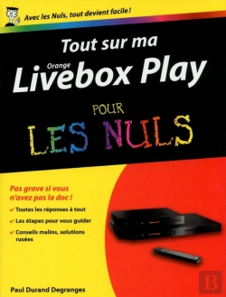 Bertrand.pt - Tout Sur Ma Orange Livebox Play Pour Les Nuls