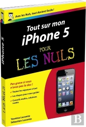 Tout Sur Mon Iphone 5 Pour Les Nuls