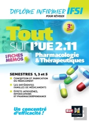 Tout Sur Pharmacologie Et Thérapeutiques Ue 2.11 - Infirmier En Ifsi - Dei - Révision (3e Édition)