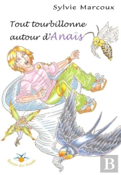 Tout Tourbillonne Autour D'Anais