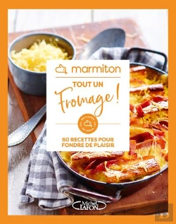 Bertrand.pt - Tout Un Fromage ! 60 Recettes Pour Fondre De Plaisir