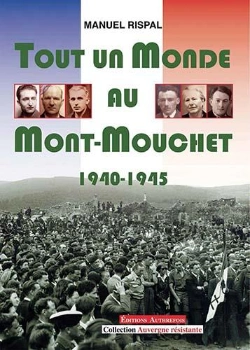 Bertrand.pt - Tout Un Monde Au Mont-Mouchet 1940-1945
