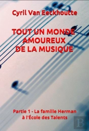 Tout Un Monde D'Amour De La Musique Partie 1 : La Famille Herman À L'École Des Talents