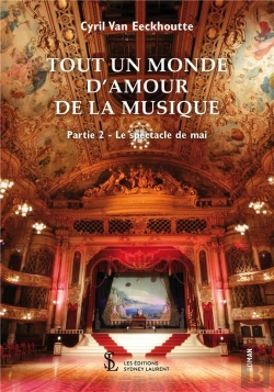 Bertrand.pt - Tout Un Monde D'Amour De La Musique T.2 ; Le Spectacle De Mai