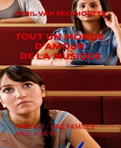 Bertrand.pt - Tout Un Monde D'Amoureux De La Musique : Partie 3 - Une Famille Anglaise Ii