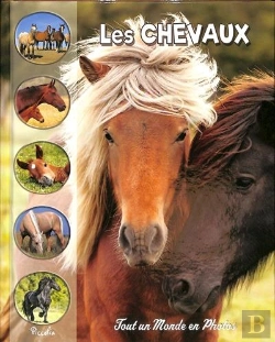 Bertrand.pt - Tout Un Monde En Photos : Les Chevaux