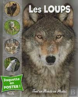 Bertrand.pt - Tout Un Monde En Photos : Les Loups