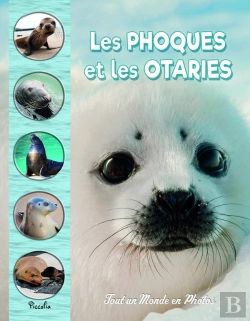 Bertrand.pt - Tout Un Monde En Photos : Les Phoques Et Les Otaries