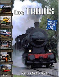Bertrand.pt - Tout Un Monde En Photos ; Les Trains