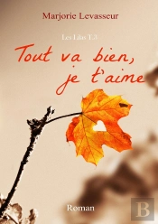 Tout Va Bien, Je T'Aime