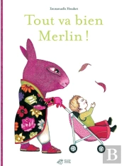 Tout Va Bien Merlin !
