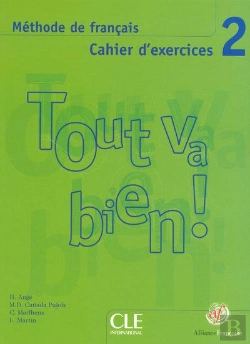 Bertrand.pt - Tout Va Bien Niv.2 Exercices Methode De Francais Alliance Francaise