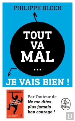 Bertrand.pt - Tout Va Mal... Je Vais Bien ! Comment Vivre Heureux Dans Un Monde De Merde