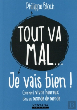 Bertrand.pt - Tout Va Mal... Je Vais Bien !