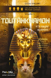 Toutânkhamon Et Le Complot Mystérieux