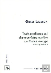 Toute Confiance Est D'Une Certaine Maniere Confiance Aveugle