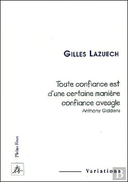 Bertrand.pt - Toute Confiance Est D'Une Certaine Maniere Confiance Aveugle