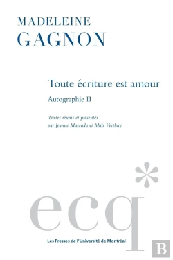 Bertrand.pt - Toute Écriture Est Amour : Autographie Ii