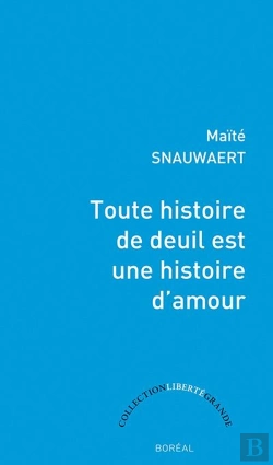 Bertrand.pt - Toute Histoire De Deuil Est Une Histoire D'Amour