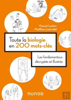 Bertrand.pt - Toute La Biologie En 200 Mots-Clés : Les Fondamentaux Décryptés Et Illustrés