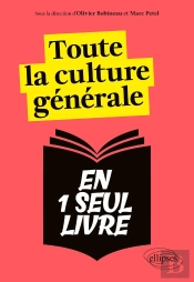 Toute La Culture Générale En Un Seul Livre