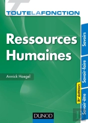 Toute La Fonction : Toute La Fonction Ressources Humaines ; Savoirs ; Savoir-Faire ; Savoir-Être (3e Édition)