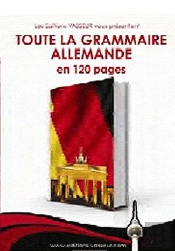 Toute La Grammaire Allemande En 120 Page