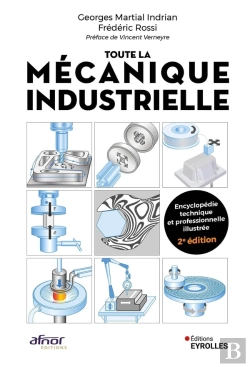 Bertrand.pt - Toute La Mecanique Industrielle - Guide Pratique Illustre