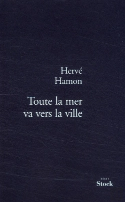 Bertrand.pt - Toute La Mer Va Vers La Ville