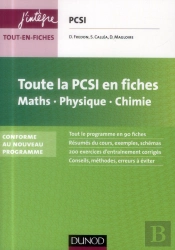 Toute La Pcsi En Fiches ; Mathématiques, Physique, Chimie