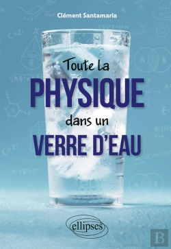 Bertrand.pt - Toute La Physique Dans Un Verre D'Eau (2e Édition)