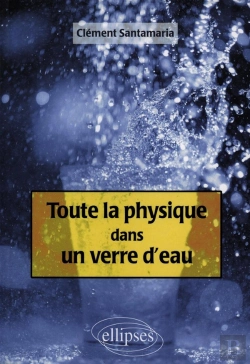 Bertrand.pt - Toute La Physique Dans Un Verre D'Eau