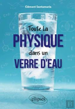 Bertrand.pt - Toute La Physique Dans Un Verre D'Eau