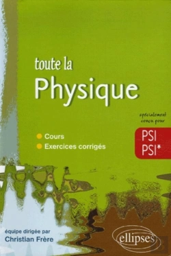 Bertrand.pt - Toute La Physique En Psi, Psi* ; Cours, Exercices Corrigés