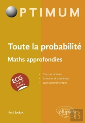 Toute La Probabilité : Ecg Maths Approfondies