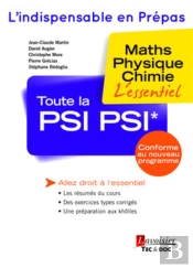 Toute La Psi-Psi* : Maths, Physique, Chimie : L'Essentiel