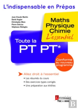 Bertrand.pt - Toute La Pt-Pt* : Maths, Physique, Chimie : L'Essentiel