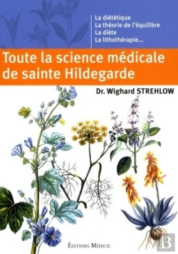Bertrand.pt - Toute La Science Médicale De Sainte Hildegarde