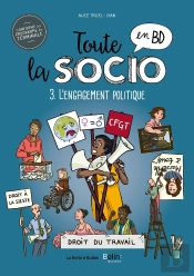 Toute La Socio En Bd Tome 3 ; L'Engagement Politique Dans Les Sociétés Democratiques